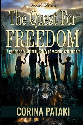 The Quest for Freedom: Revised Edition Paperback Independently Published