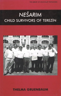 Nesarim: Child Survivors of Terezin Paperback Vallentine Mitchell