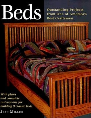 Beds: Nine Outstanding Projects by One of America's Best Paperback Taunton Press