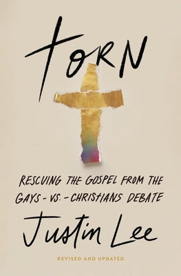 Torn: Rescuing the Gospel from the Gays-Vs.-Christians Debate Paperback Worthy Books