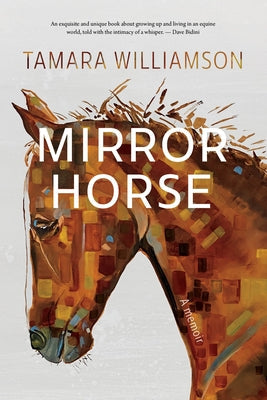 Mirror Horse: A Memoir Paperback Douglas & McIntyre