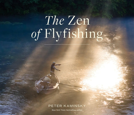 The Zen of Flyfishing Paperback Workman Publishing