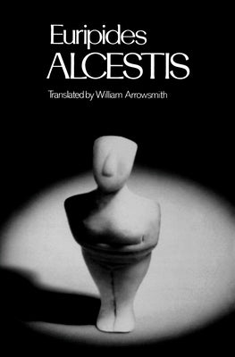 Alcestis Paperback Oxford University Press, USA