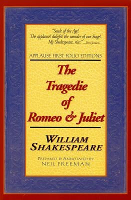 The Tragedie of Romeo & Juliet Paperback Applause Books