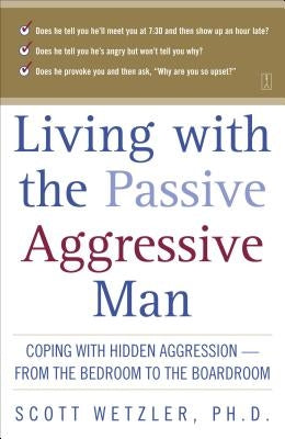 Living with the Passive-Aggressive Man Touchstone Books