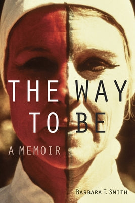 The Way to Be: A Memoir Paperback Getty Research Institute
