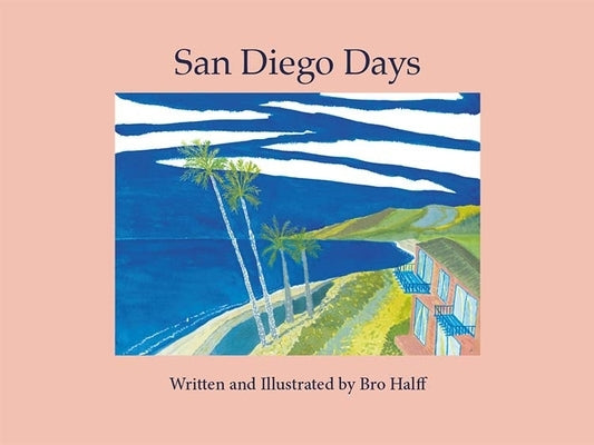 San Diego Days Paperback Simpler Gifts Press