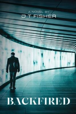 Backfired Paperback Quippy Quill LLC