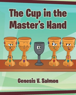 The Cup in the Master's Hand Paperback Christian Faith