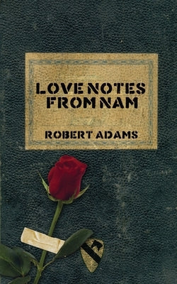 Love Notes From Nam Paperback Independently Published
