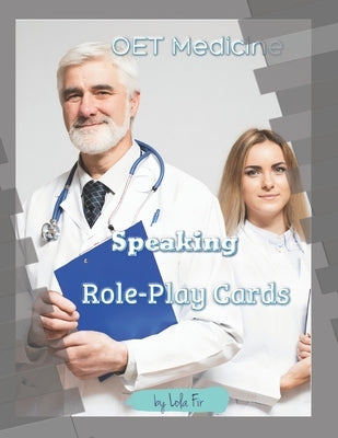 OET Medicine Speaking Role Play Cards Paperback Independently Published