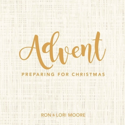 Advent: Preparing for Christmas Paperback R & L Publishing, LLC