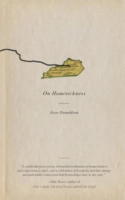 On Homesickness: A Plea Paperback Vandalia Press