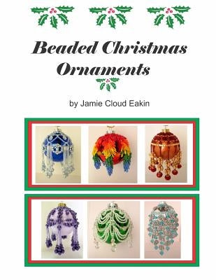 Beaded Christmas Ornaments Paperback Createspace Independent Publishing Platform