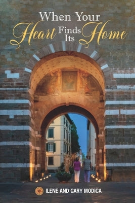 When Your Heart Finds Its Home: The Journey Continues Paperback Boston Harbor Press LLC