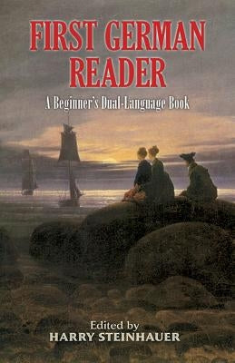 First German Reader: A Beginner's Dual-Language Book Dover Publications