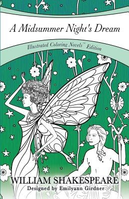 A Midsummer Night's Dream: Coloring Novel Edition Paperback Luminous Words Press