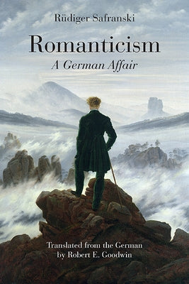 Romanticism: A German Affair Paperback Northwestern University Press
