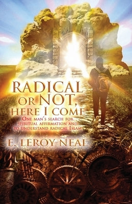 Radical or Not Here I Come Bible Proisle Publishing Service