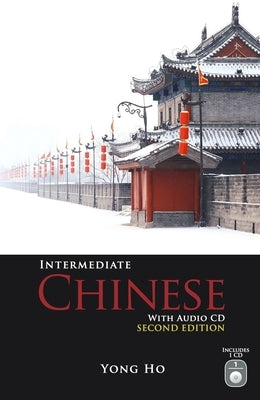 Intermediate Chinese with Audio CD, Second Edition [With CD (Audio)] Paperback Hippocrene Books