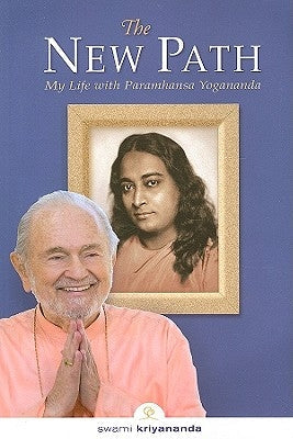 The New Path: My Life with Paramhansa Yogananda Paperback Crystal Clarity Publishers