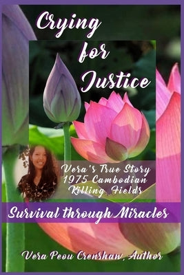 Crying for Justice: Survival through Miracles Paperback Independently Published