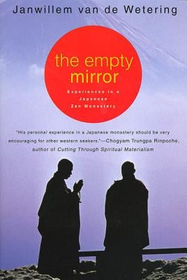 The Empty Mirror: Experiences in a Japanese Zen Monastery Paperback St. Martin's Griffin