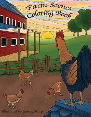 Farm Scenes Coloring Book: Country Scenes, Barns, Farm Animals For Adults To Color Paperback Createspace Independent Publishing Platform