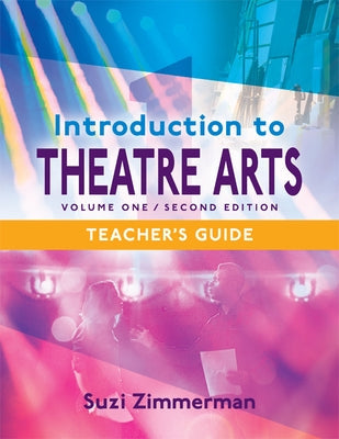 Introduction to Theatre Arts 1: Volume One, Second Edition Paperback Merw