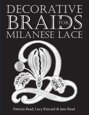 Decorative Braids for Milanese Lace Paperback Jane Read