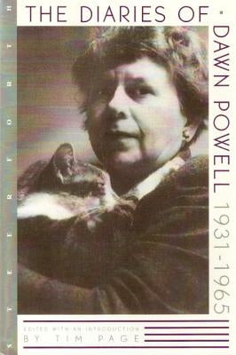 The Diaries of Dawn Powell: 1931-1965 Paperback Steerforth Press