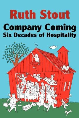 Company Coming: Six Decades of Hospitality Paperback Norton Creek Press