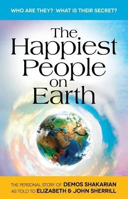 The Happiest People on Earth: The long awaited personal story of Demos Shakarian Paperback Createspace Independent Publishing Platform