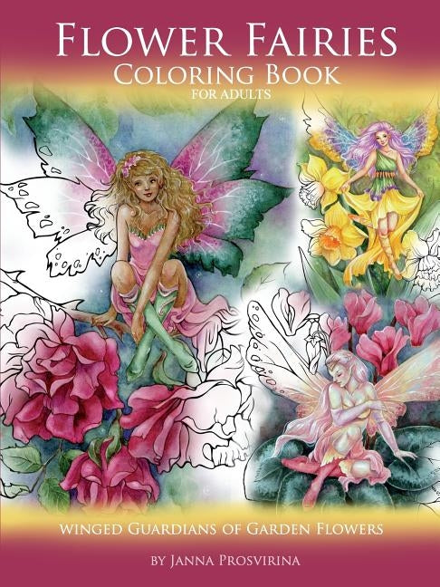 Flower Fairies: Coloring Book for Adults: Winged Guardians of Garden Flowers Lulu.com