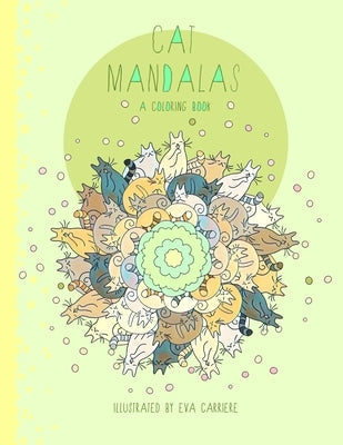 Cat Mandalas: A Coloring Book Paperback Quixote Press