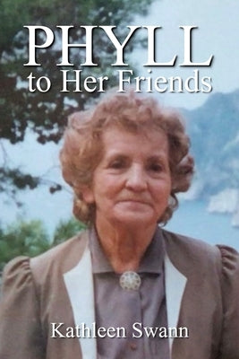 Phyll to her Friends Paperback Quantum Dot Press