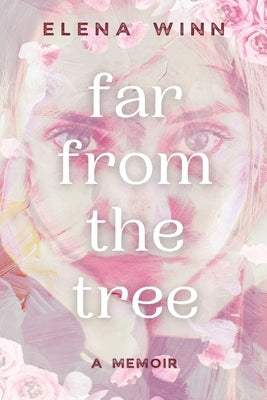 Far From the Tree: A Memoir Paperback Trilogy Christian Publishing
