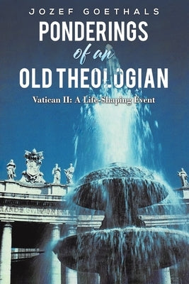 Ponderings of an Old Theologian Paperback Austin Macauley