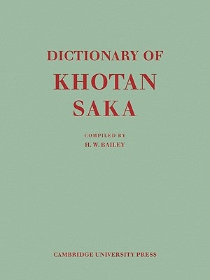 Dictionary of Khotan Saka Paperback Cambridge University Press