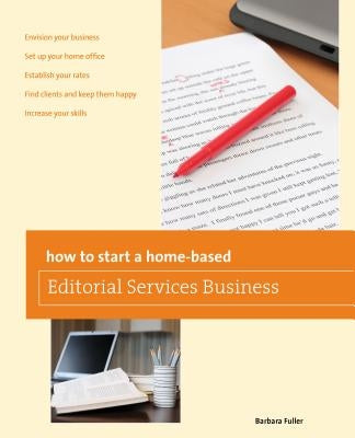 How to Start a Home-Based Editorial Services Business Paperback Globe Pequot Press