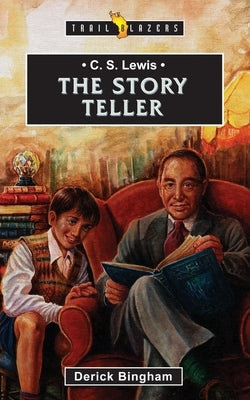 C.S. Lewis: The Story Teller Paperback CF4kids