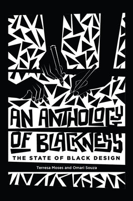 An Anthology of Blackness: The State of Black Design Paperback MIT Press
