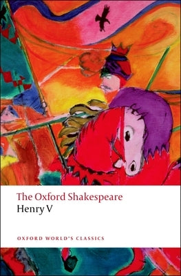 Henry V: The Oxford Shakespeare Paperback Oxford University Press, USA