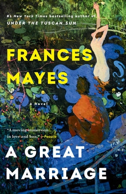 A Great Marriage by Mayes, Frances
