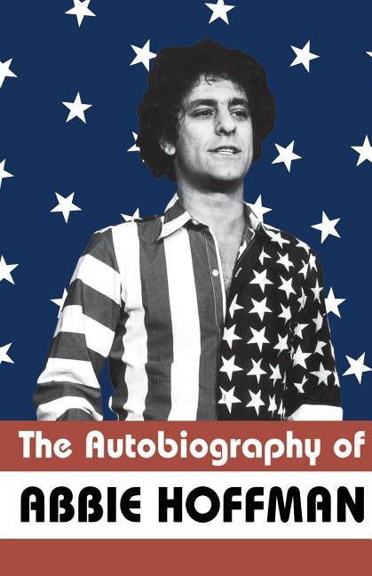 The Autobiography of Abbie Hoffman Paperback Da Capo Press
