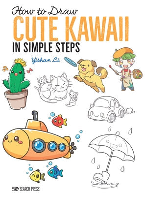 How to Draw Cute Kawaii in Simple Steps Paperback Search Press