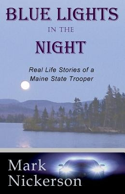 Blue Lights in the Night Paperback North Country Press