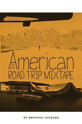 The New American Road Trip Mixtape Paperback Semi-Rad Media