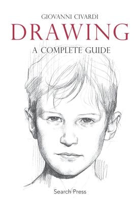 Drawing: A Complete Guide Paperback Search Press