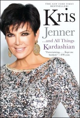 Kris Jenner... and All Things Kardashian Paperback Gallery Books/Karen Hunter Publishing